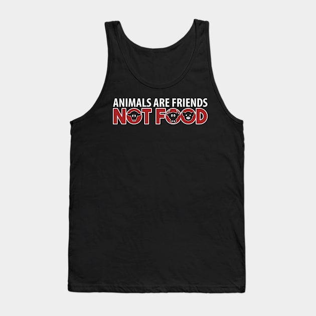 Animals Are Friends Not Food Tank Top by yeoys